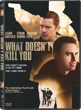 What Doesn't Kill You movies in Australia
